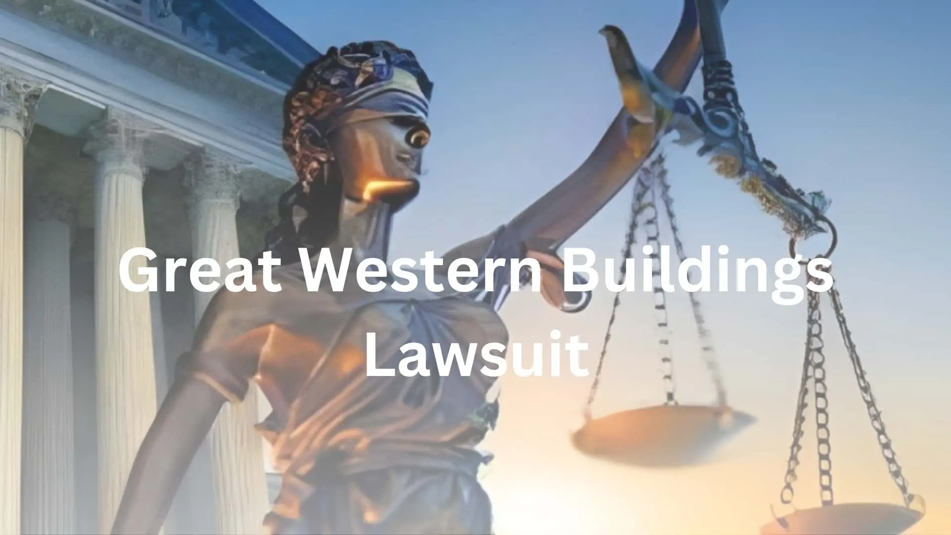 The Great Western Buildings Lawsuit: A Comprehensive Guide!