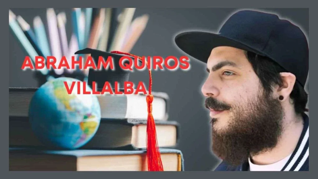 The Life Of Abraham Quiros Villalba: A Comprehensive Guide!