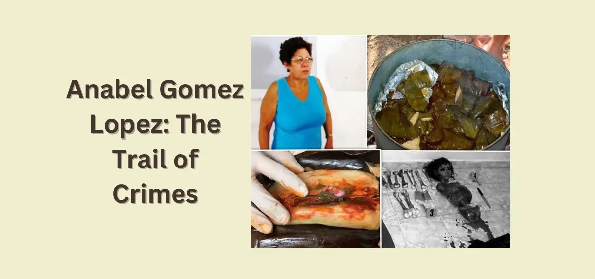 Uncovering The Anabel Gomez Lopez Controversy Case Of Human Tamales!