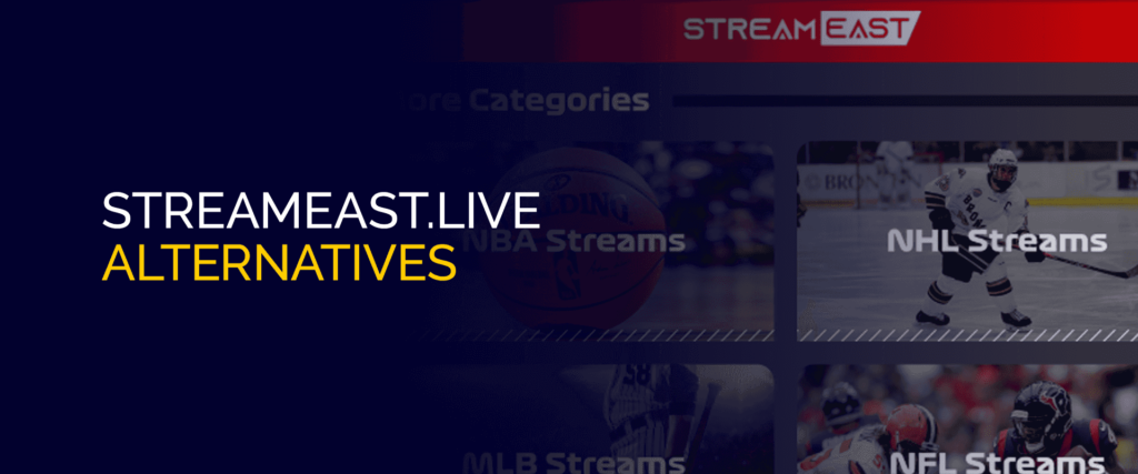 Streameast Alternatives: 12 Best Live Sports Sites Of 2024!