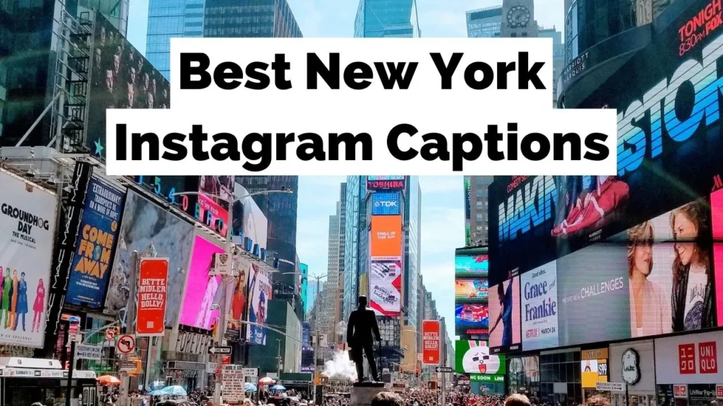 250+ Best New York Instagram Captions And Quotes For You! [Party, Couple, Cute, Travel, Lyrical, Funny, Honeymoon, Throwback]
